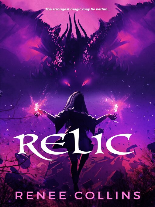 Title details for Relic by Renee Collins - Wait list